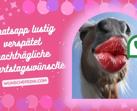 lustig verspätet nachträgliche geburtstagswünsche