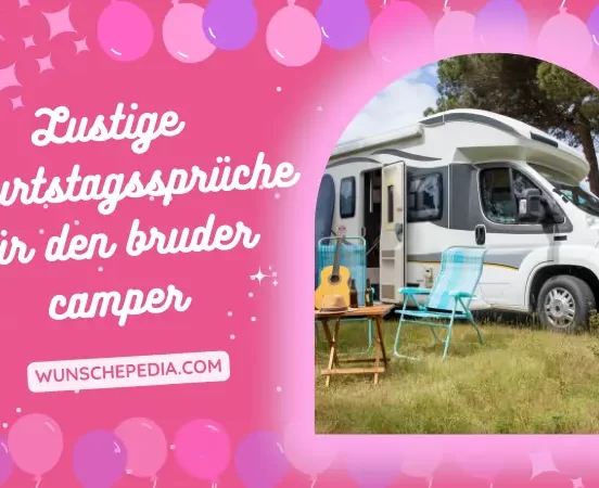 Geburtstagswünsche für Camper: Lustig und Originell