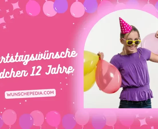 Geburtstagswünsche Mädchen 12 Jahre, sprueche und gluckwuensche