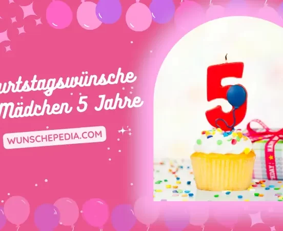 Die schönsten Glückwünsche zum 5. Geburtstag für Kinder - Geburtstagswünsche und Sprüche