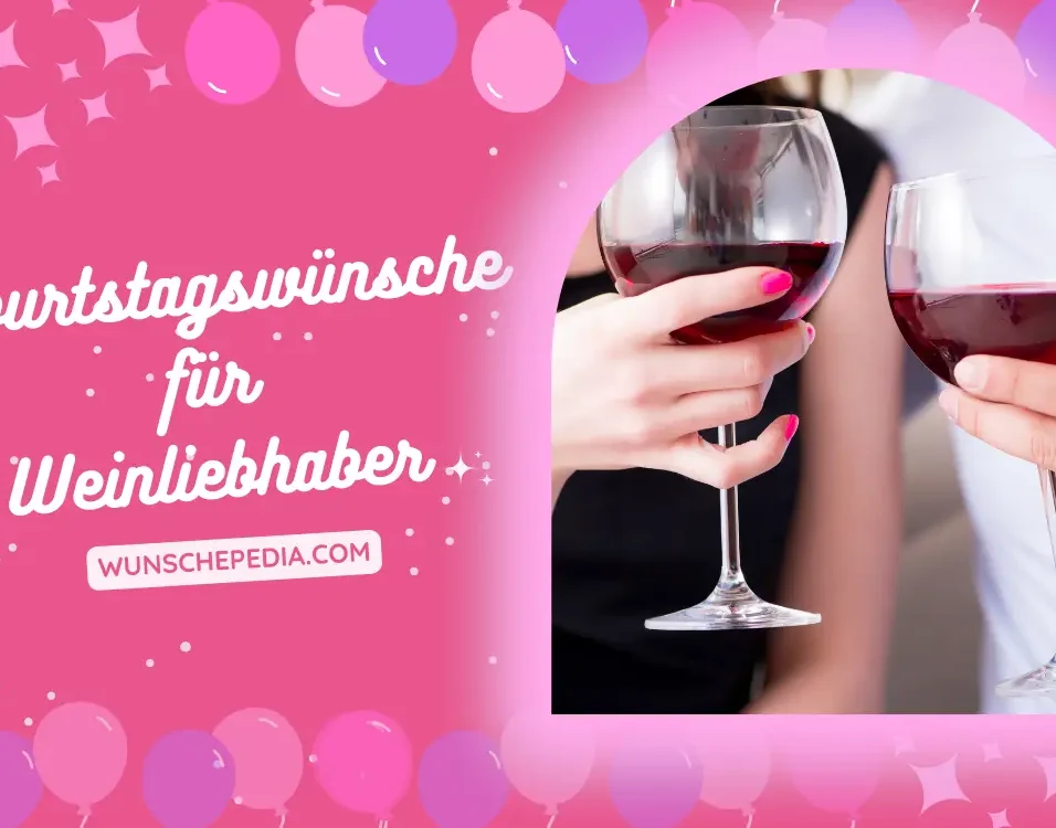 Geburtstagswünsche Für Weinliebhaber