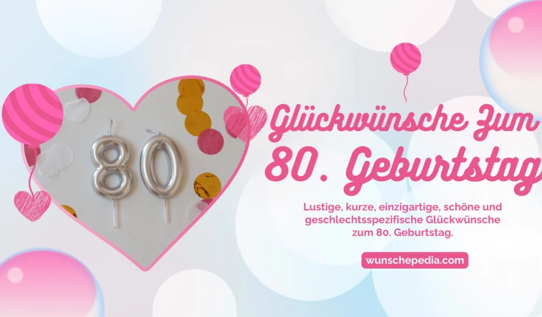 schöne und herzliche Glückwünsche zum 80. Geburtstag